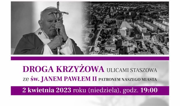 Droga Krzyżowa ulicami Staszowa ze św. Janem Pawłem II